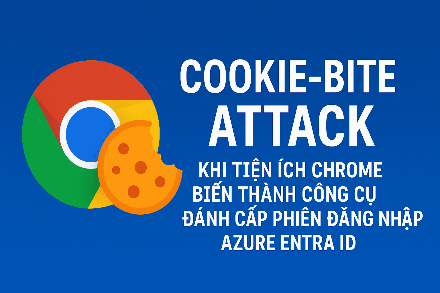 Chrome Users Beware: Cookie-Bite Technique Targets Your Session Cookies